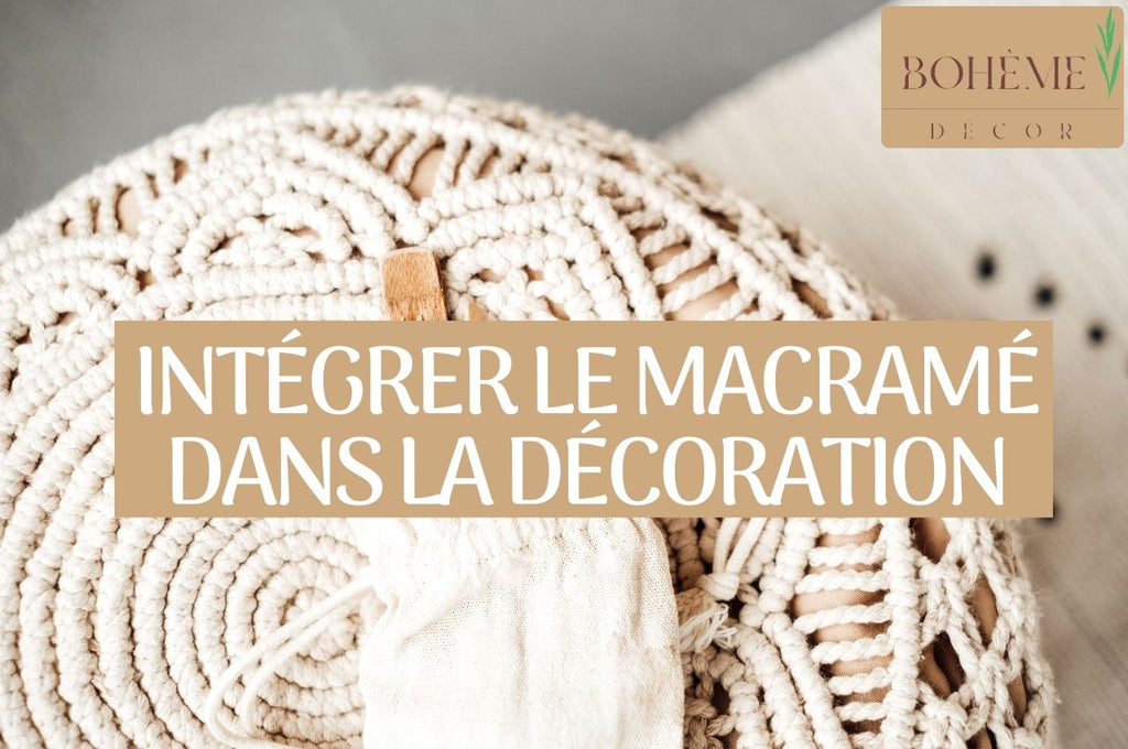 Intégrer le Macramé dans la Décoration