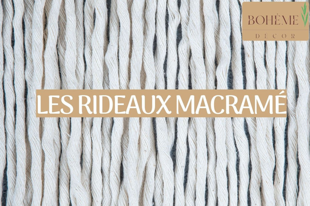 Les rideaux macramé : Un moyen unique et artisanal d’embellir vos fenêtres