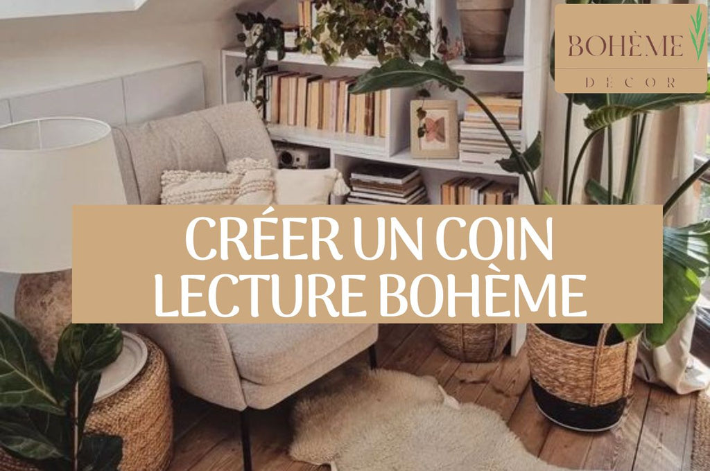 Créer un Coin Lecture Bohème : Idées et Astuces