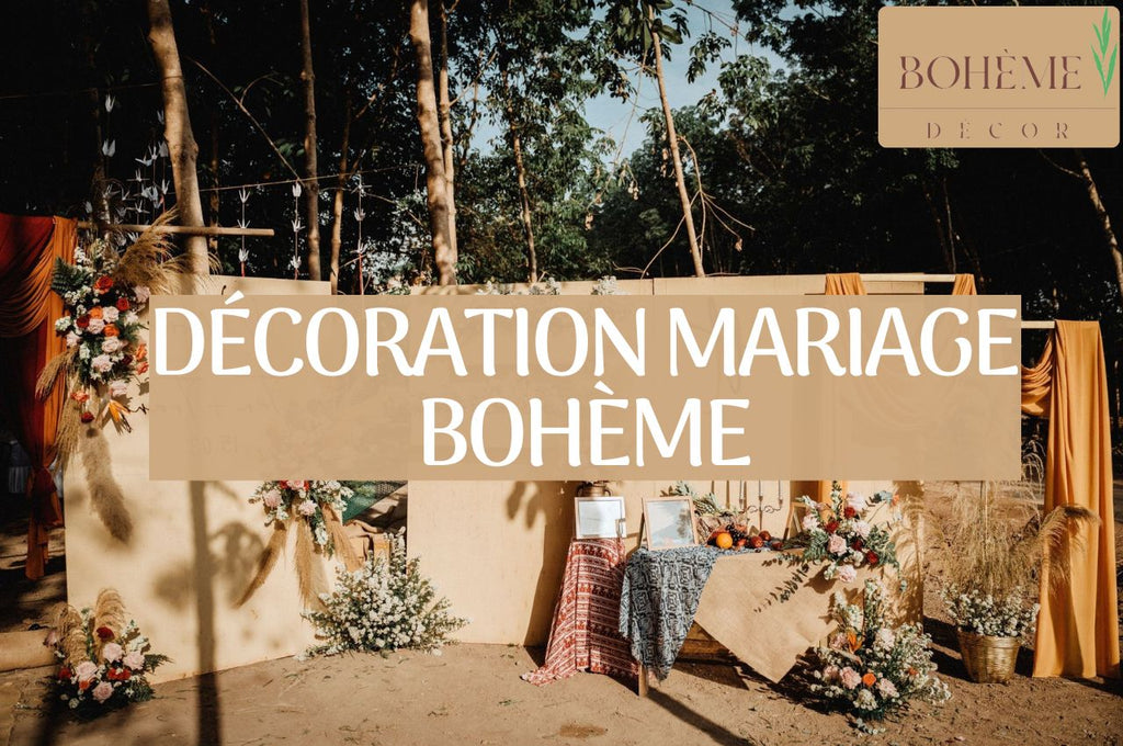 Décoration de Mariage Bohème - Le guide complet